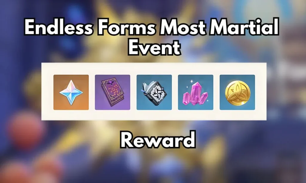 Genshin Impact Endless Forms Most Martial Event