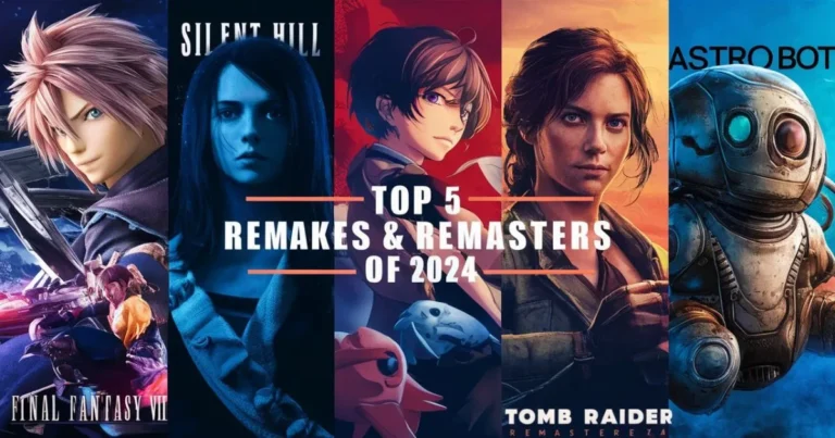 Top 5 Remakes and Remasters of 2024