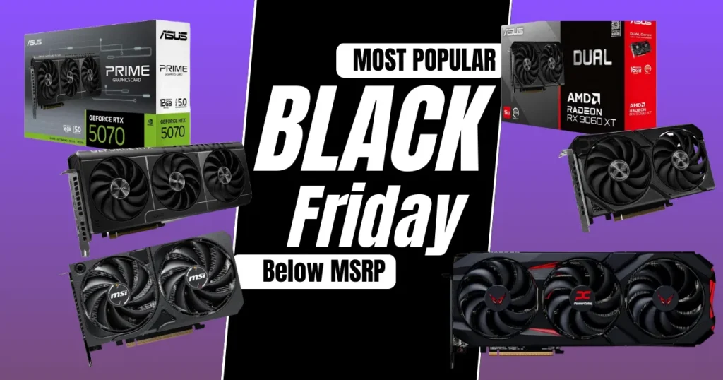 Black Friday GPU Deals - Radeon RX 9070 Drops to $519, RTX 5060 Hits $279