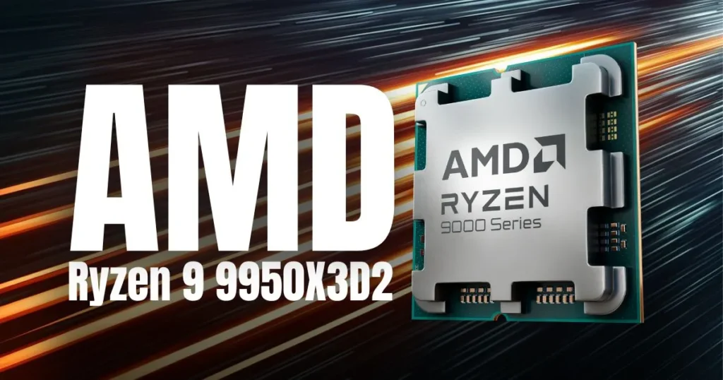 AMD's Ultimate Gaming CPU Leaks: Ryzen 9 9950X3D2 with Massive 192MB Cache