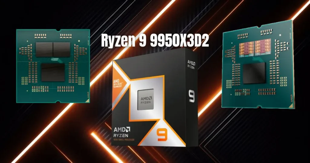 AMD Confirms Ryzen 9 9950X3D2 - A 192MB Cache Gaming Powerhouse is Coming
