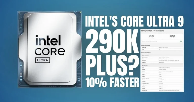 Intel's Core Ultra 9 290K Plus Leaks Again, Now Showing 10% Higher Performance