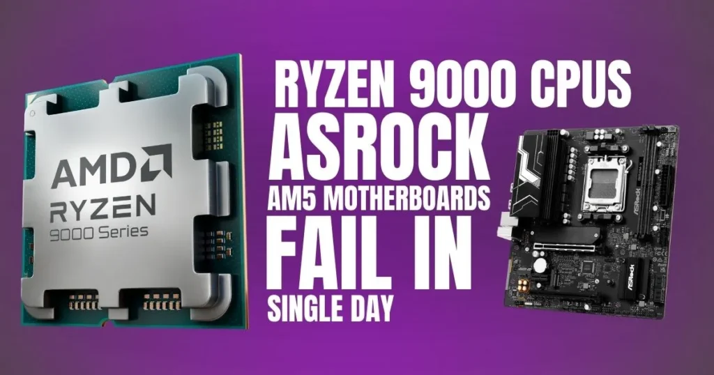 Multiple Ryzen 9000 CPUs Reportedly Fail on ASRock AM5 Motherboards in Single Day