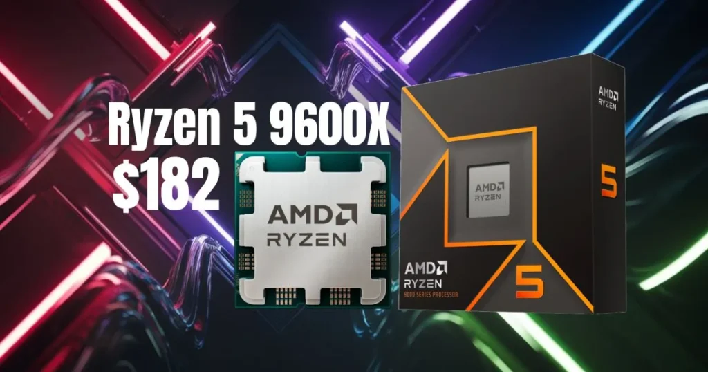 AMD Slashes Ryzen 5 9600X to 182 Undercutting Intels 199 Core Ultra 5 250K Plus 11zon