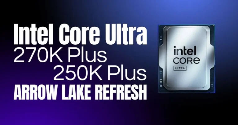 Intel Quietly Hikes Recommended Prices for Core Ultra 7 270K Plus and Core Ultra 5 250K Plus