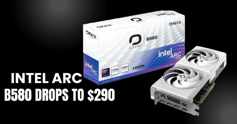 Intel Arc B580 Drops to $290, Becomes the Cheapest 12GB Graphics Card Right Now