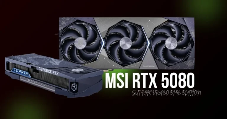 MSI RTX 5080 SUPRIM DRACO EPIC EDITION Confirmed: 2,775 MHz Boost, 40th Anniversary Design